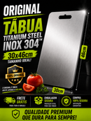 Tábua Titanium Steel Inox 304™